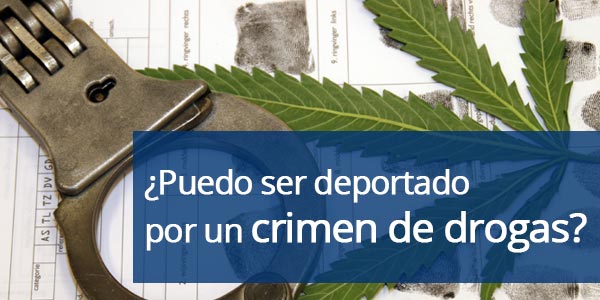 deportación por crimen de drogas