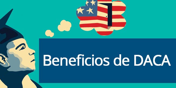 beneficios de daca