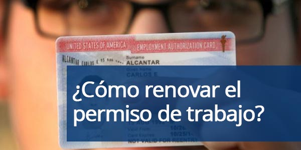 cómo renovar el permiso de trabajo