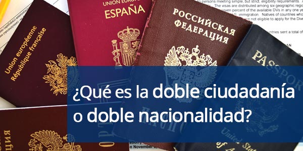 doble ciudadanía doble nacionalidad