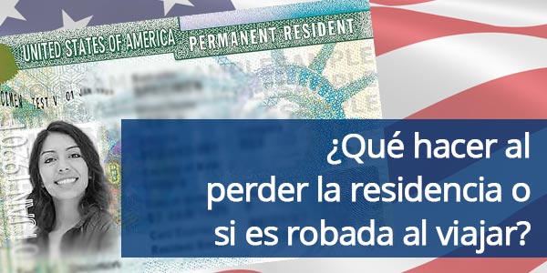 ¿Qué hacer al perder la residencia o si es robada al viajar?