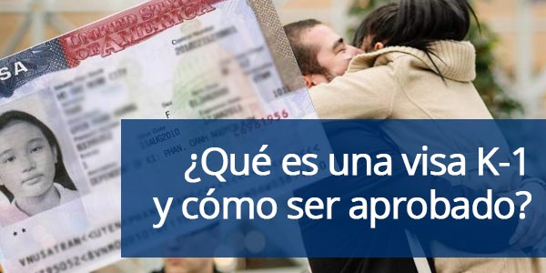 Qué es una visa K-1 o visa de prometido