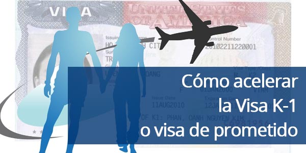 acelerar la visa de prometido visa k-1