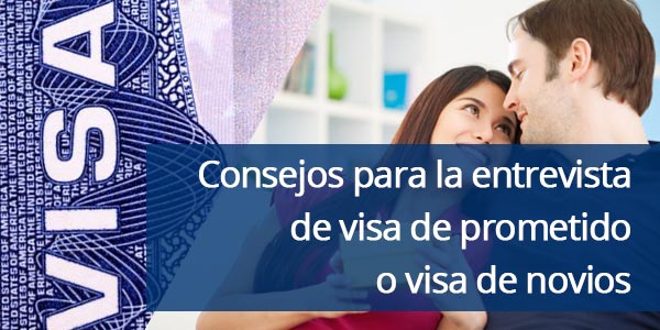 entrevista de visa de prometido o de novios