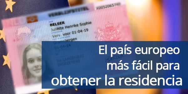 país europeo más fácil para obtener la residencia