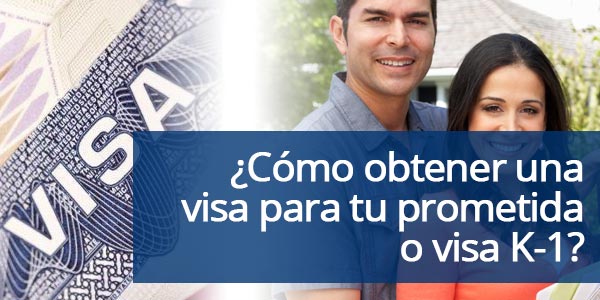 visa para tu prometida visa K-1
