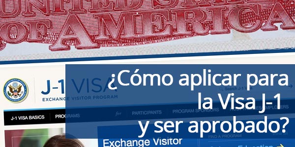 Cómo aplicar para una visa de intercambio o Visa J-1