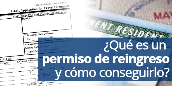 permiso de reingreso a Estados Unidos