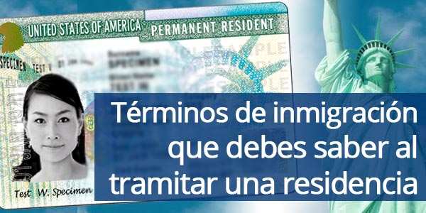 terminos de inmigracion al tramitar una residencia