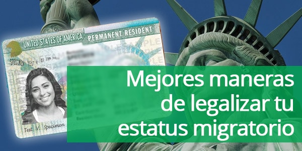 legalizar tu estatus migratorio